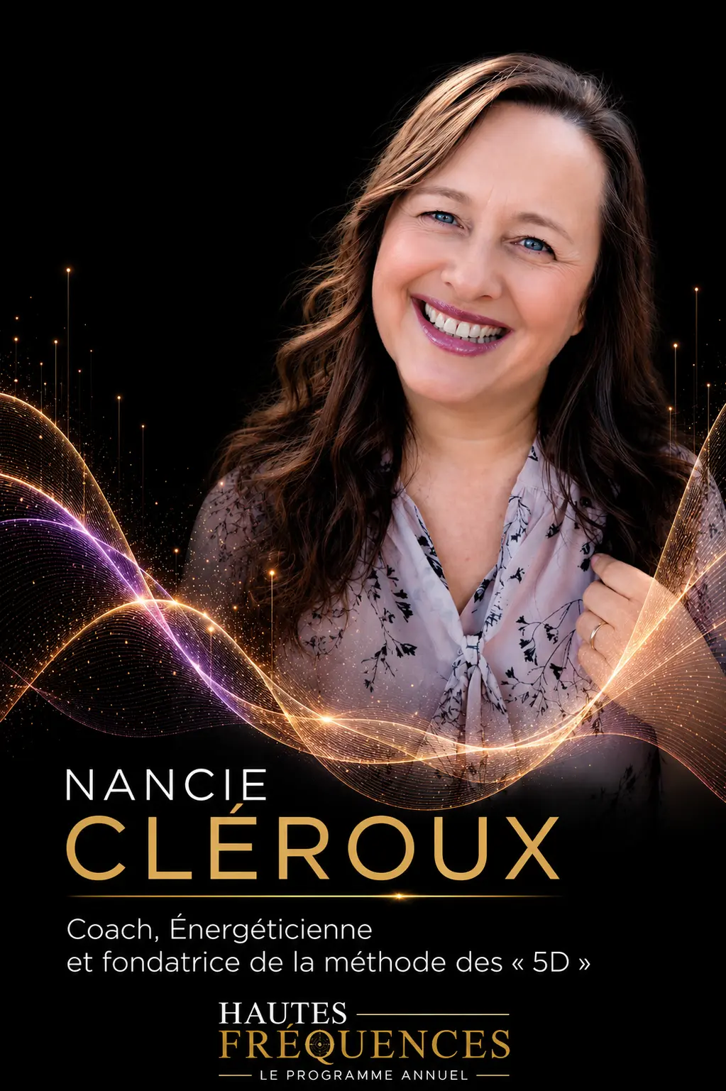 Nancie Cléroux — coach, énergéticienne, fondatrice de la méthode des 5D
